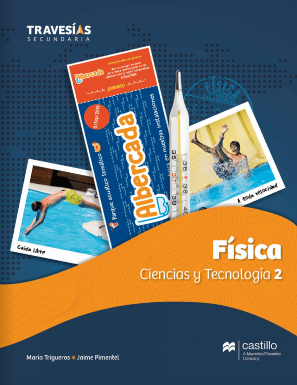 Travesias Fisica. Ciencias y Tecnologia 2 SB 1E