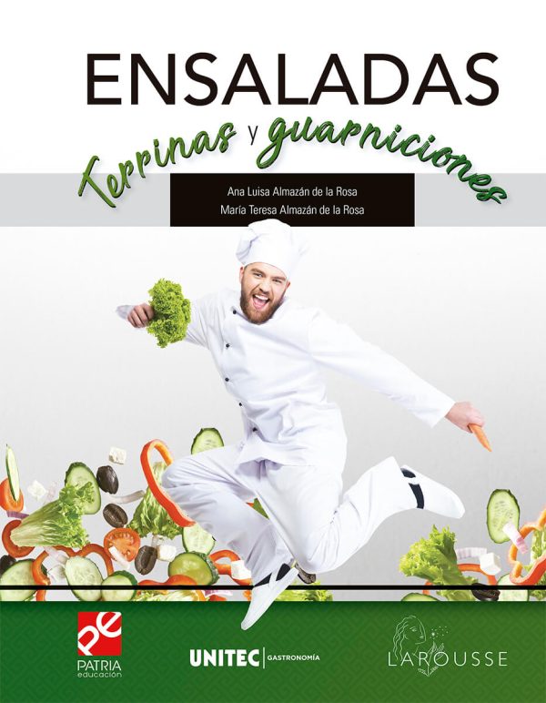 Ensaladas terrinas y guarniciones. Serie UNITEC Gastronomia